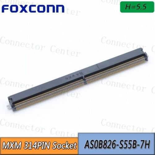 MXM 314Pin Socket H5.5 Connector 314P AS0B826-S55B-7H