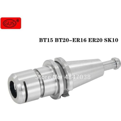 GUS High precision CNC tool holder BT15 BT20 ER16 GSK06 GSK10 high speed tool holder