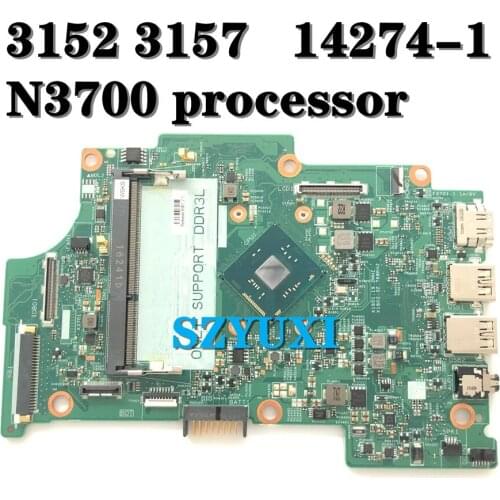For Dell Inspiron 11 3152 3157 Laptop Motherboard N3700 processor 14274-1 475W5 CN-0YMX7F YMX7F Mainboard 100%tested