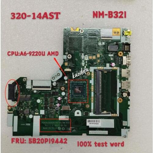 Mainboard Laptop Ideapad NM-B321 for 320-14ast/Motherboard 80XU CPU A6-9220 AMD P/N:5B20P19442 100% Test Ok