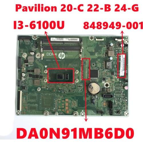 848949-001 848949-501 848949-601 For HP Pavilion 20-C 22-B 24-G 24-G227C AIO Motherboard DA0N91MB6D0 With I3-6100U Fully Tested