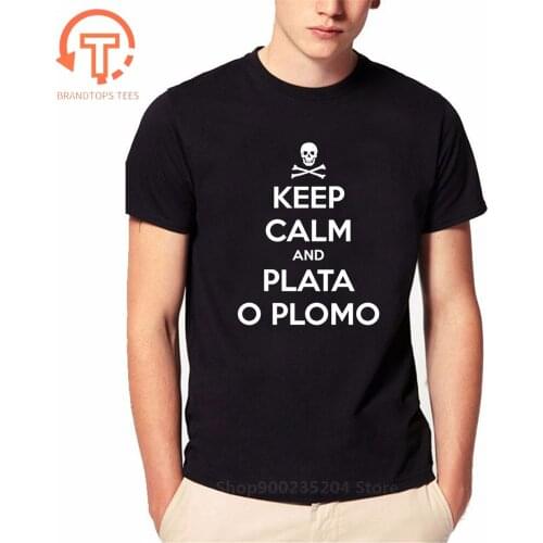 Skull bones Keep calm and Plata O Plomo T shirt hombre camiseta custom Pablo T-shirt streetwear Silver or Lead Escobar tee shirt