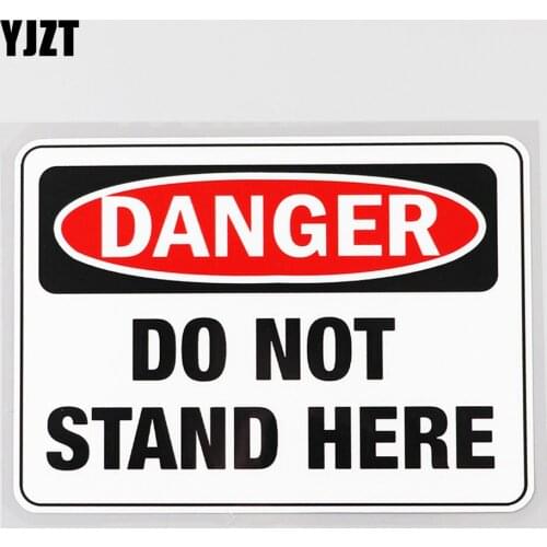 YJZT 13.8CM×9.9CM Danger Do Not Stand Here Warning Decal PVC Car Sticker 12C-0159