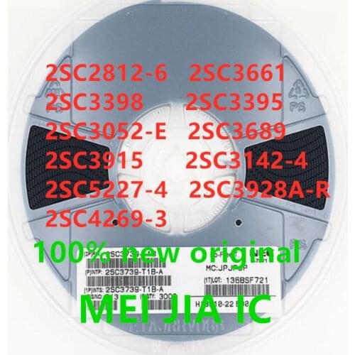 100PCS 2SC2812-6 2SC3661 2SC3398 2SC3395 2SC3052-E 2SC3689 2SC3915 2SC3142-4 2SC5227-4 2SC3928A-R 2SC4269-3