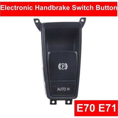 Auto Electric Parking Handbrake Brake Switch Button For BMW X5 E70 2006-2013 61319148508 Parking Brake Control Switch