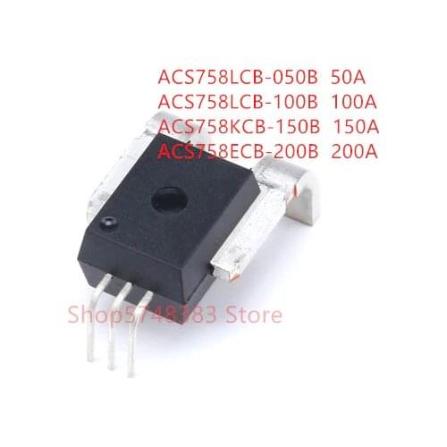 1PCS/LOT ACS758 50A 100A 150A 200A ACS758LCB-050B ACS758LCB-100B ACS758KCB-150B ACS758ECB-200B current sensor