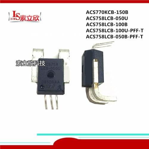 5PCS/LOT 100%Original New ACS770KCB-150B ACS758LCB-100B ACS758LCB-050U ACS758LCB-050B-PFF-T ACS758LCB-100U-PFF-T