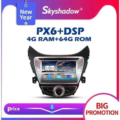 720P PX6 DSP IPS Android 10.0 4G + 64G Car DVD Player GPS map Radio wifi Bluetooth For Hyundai Elantra Avante I35 2011 2012 2013