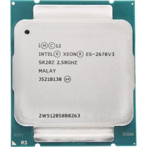 Intel Xeon Processor E5 2678 V3 e5-2678 V3 2678V3 CPU 2.5G Serve CPU LGA 2011-3 PC Desktop processor CPU For X99 motherboard
