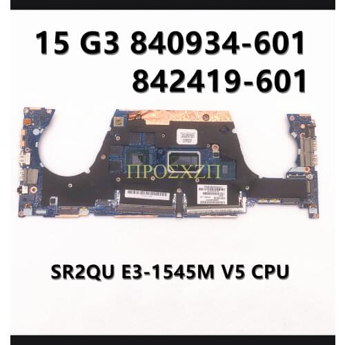 For HP ZBOOK 15 G3 840934-601 840934-001 842419-601 LA-C401P E3-1545M V5 CPU M1000M With 100% Laptop Motherboard working well