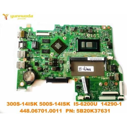 Original for Lenovo 300S-14ISK 500S-14ISK Laptop motherboard I5-6200U 14290-1 448.06701.0011 PN 5B20K37631 tested good free