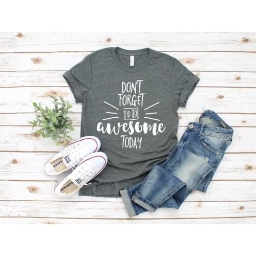 Don't Forget To Be Awesome Today T-Shirt Awesome TShirt Teacher Shirts Teacher Team Shirts Teacher V-Neck Shirt Tee O261