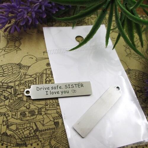 20pcs--"drive safe SISTER i love you"stainless steel charms more style for choosing DIY Charms
