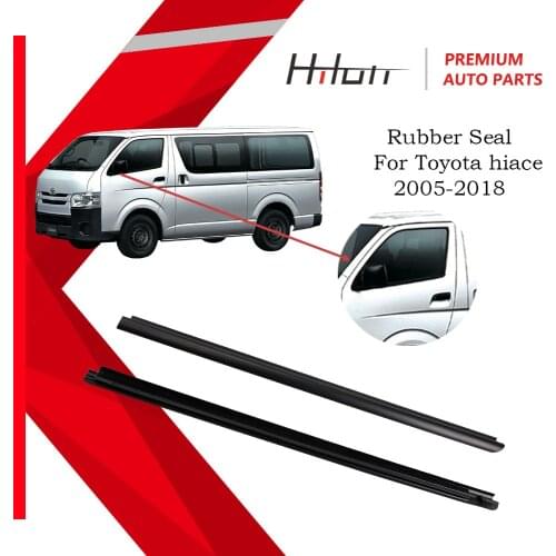 Weatherstrip Weather Strip Rubber Seal Outside Window Glass Door Protector for toyota hiace 2005-2018 model KDH TRH LH200