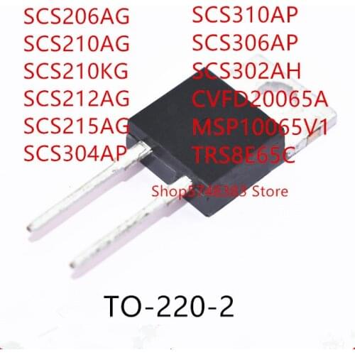 10PCS SCS206AG SCS210AG SCS210KG SCS212AG SCS215AG SCS304AP SCS310AP SCS306AP SCS302AH CVFD20065A MSP10065V1 TRS8E65C TO-220-2