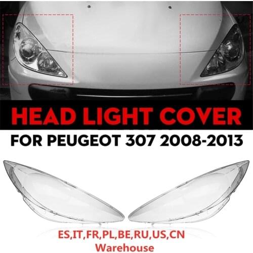 Car Front Headlight Lens Shell Cover Replacement for Peugeot 307 2008 2009 2010 2011 2012 2013