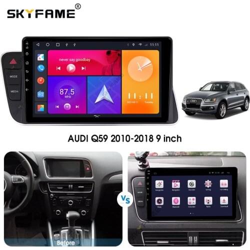 SKYFAME Android Car Navigation Radio Multimedia Player For AUDI Q5 2010-2018 Android Auto stereo GPS system