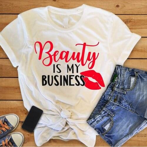 Women T Shirt Beauty Business Is My Business I Love Makeup Artist Hair T-Shirt Womens Clothing Good Quality Plus Size Tops