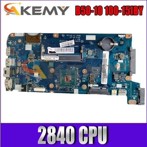 Akemy brand New AIVP1 / AIVP2 LA-C771P Motherboard For Lenovo B50-10 100-15IBY Laptop Motherboard CPU 2840 Tested 100