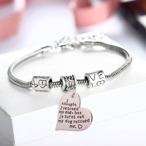 I Thought I Rescued My Dog But It Turns Out My Dog Rescued Me Love Heart Bracelet Animal Lovers Charm Chain Bangles Jewelry