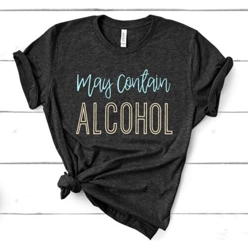 May Contain Alcohol Shirt Funny Saying Tee Shirt for Women Casual Short Sleeve Letter Print Graphic Tee Shirt