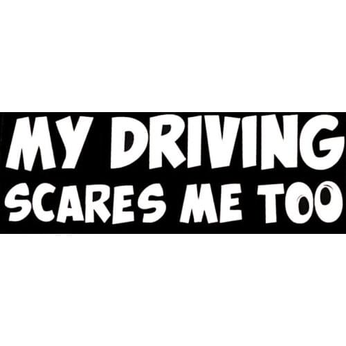 Warning MY DRIVING SCARES ME TOO Car Stickers Cartoon KK Vinyl Car Accessories Waterproof Boot Motorcycle Decals PVC 20cm X 6cm