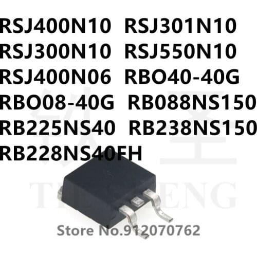 10PCS RSJ400N10 RSJ301N10 RSJ300N10 RSJ550N10 RSJ400N06 RBO40-40G RBO08-40G RB088NS150 RB225NS40 RB238NS150 RB228NS40FH TO-263