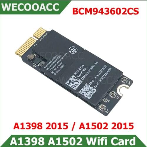 A1398 A1502 Bluetooth Wifi Airport Card For Macbook Pro Retina 13" 15" A1398 A1502 Wifi Card 2015 BCM943602CS