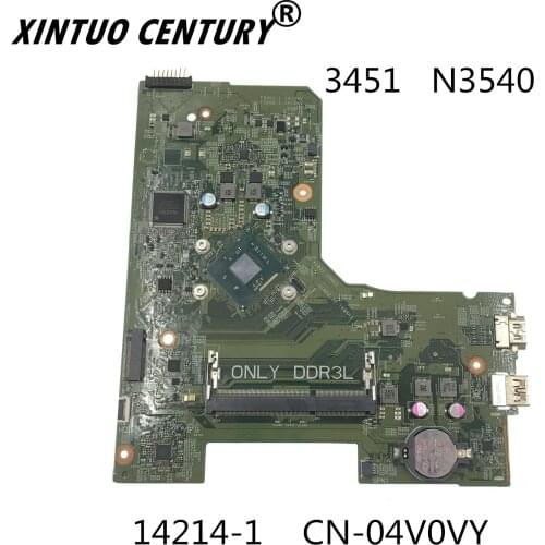 CN-04V0VY 04V0VY 4V0VY FOR DELL INSPIRON 3451 laptop motherboard PWB:1JTN6 N3540