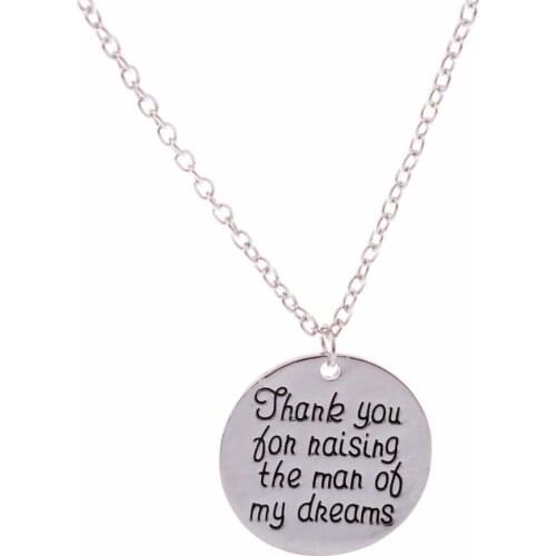 Positive Ispirational Necklace Thank You For Raising The Man Of My Dream Pendant Round Jewelry Women Men Grateful Gifts