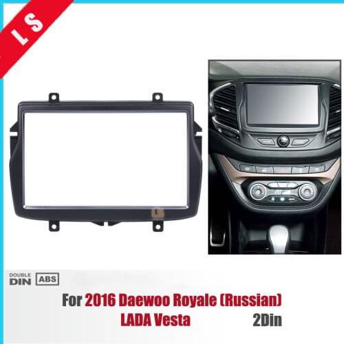 2DIN Car Radio Frame Fascia for 2016 Daewoo Royale/LADA Vesta Double Din Stereo Refitting Mounted Install Trim Bezel Kit,2 Din