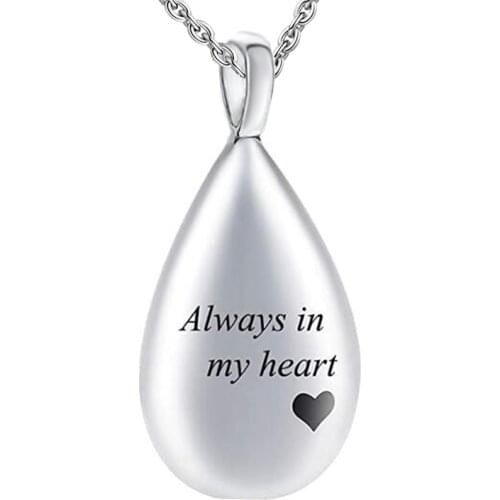 Always in my heart Teardrop Carved Keepsake Ashes Necklace Urn Pendant Stainless Steel Cremation Memorial Jewelry