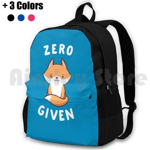 Zero Fox Given Outdoor Hiking Backpack Waterproof Camping Travel Fox Funny Phrase Funny Saying Fox Lover Cute Kawaii Fox Animal