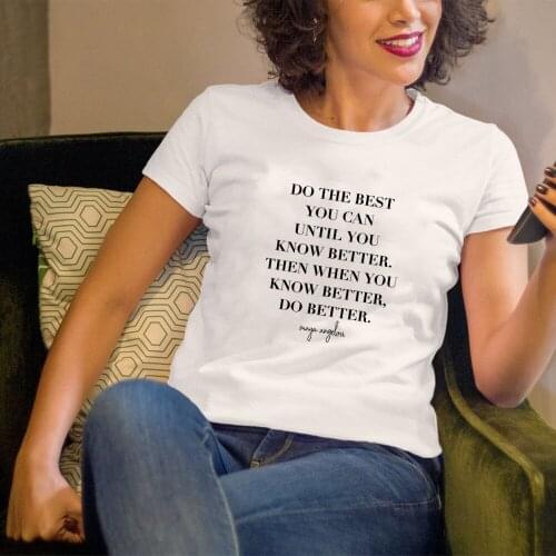 Know Better Do Better Print Women Harajuku T-shirt Black Women Streetwear Female Tops Graphic Tee Short Sleeve O-neck Clothes