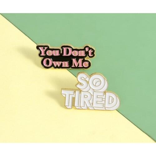 New So Tired Cartoon Enamel Pin Custom Creative Brooches Quote Badge for Bag Lapel Pin Buckle Tag Jewelry Gift for Friends