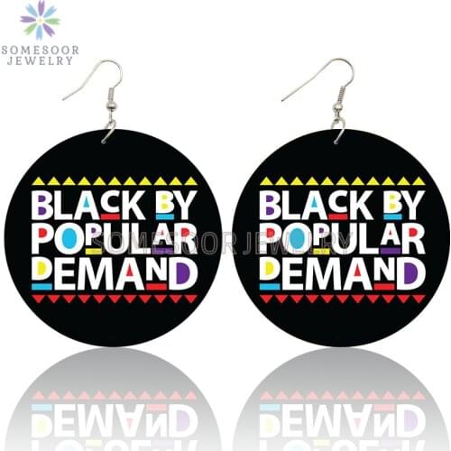 SOMESOOR Black Popular Demand Powerful Wooden Drop Earrings Black Sayings Printed Design Loops Dangle Jewelry For Women Gifts