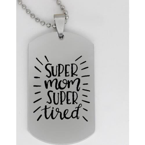 Ufine jewelry girl gift pendant army card super mom super tired stainless steel customed necklace N4246