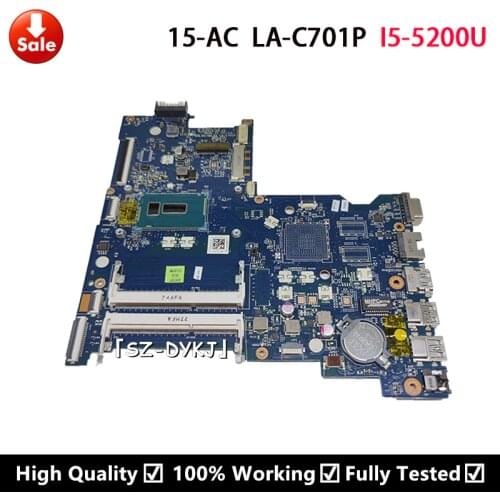 For HP 15-AC 250 G4 Laptop Motherboard 831803-601 831803-001 830209-001 830209-501 AHL50/ABL52 LA-C701P I5-5200U Mainboard