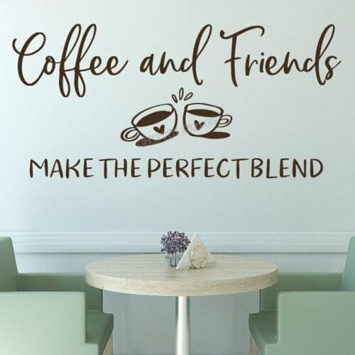 Coffee Wall Decal Coffee Quote Coffee and Friends A Perfect Blend Vinyl Wall Sticker Cafe Decor Coffee Wall Art Decals B535