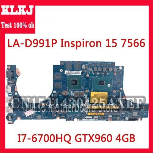 KLKJ LA-D991P Motherboard For DELL Inspiron 15 7566 7466 Motherboard I7-6700HQ GTX960 4GB Test 100