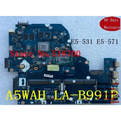 Placa Motherboard For Acer E5-531 E5-571 A5WAH LA-B991P I5-5200U CPU onbaord NBMLC11007 Tested ok