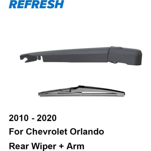 REFRESH Rear Wiper Blade & Arm for Chevrolet Orlando 2010 2011 2012 2013 2014 2015 2016 2017 2018 2019 2020