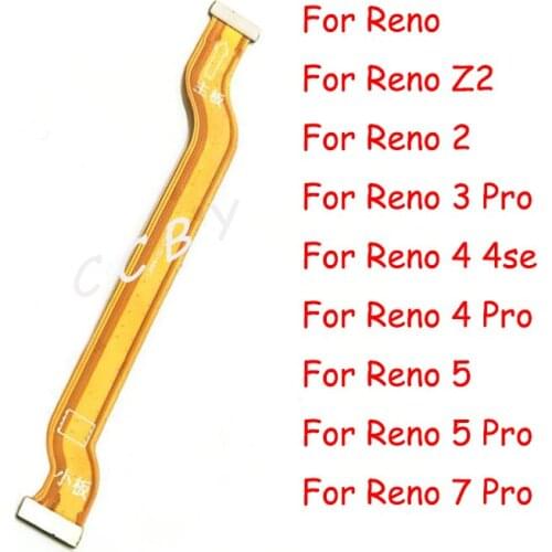 For OPPO Reno ACE Z Z2 2 3 4 5 7 Pro SE ACE 2 5G MotherBoard Ribbon LCD Display Connector Main board Flex