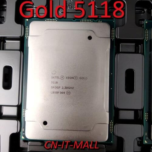 Pulled Xeon Gold 5118 Server cpu 2.3G 16.5M 12Core 24 Thread LGA3647 Processor