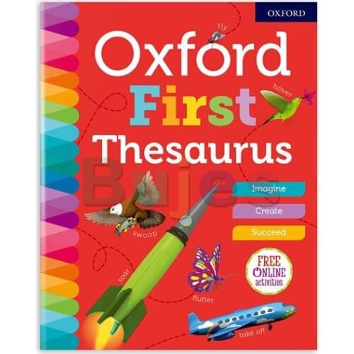Oxford First Thesaurus, Related Words, Synonyms and Antonyms, To Develop Childrens Writing Skills