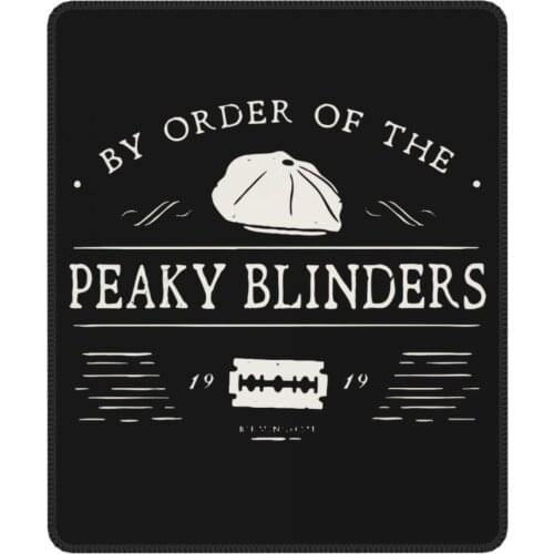 By Order Of The Peaky Blinders Funny Mouse Pad Waterproof Mouse Mats Rubber PC Table Decoration Cover