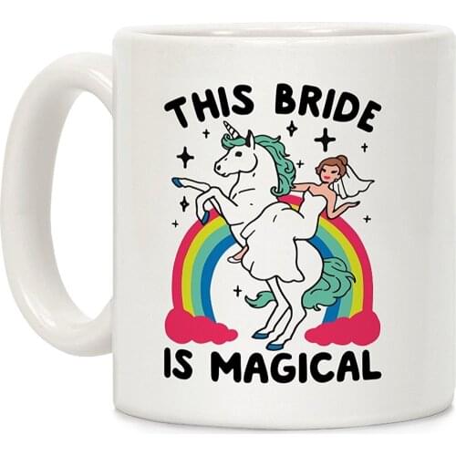 This Bride Is Magical White 11 Ounce Ceramic Coffee Mug