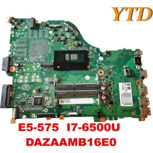 Original for ACER E5-575 E5-575G Laptop motherboard E5-575 I7-6500U DAZAAMB16E0 tested good free shipping