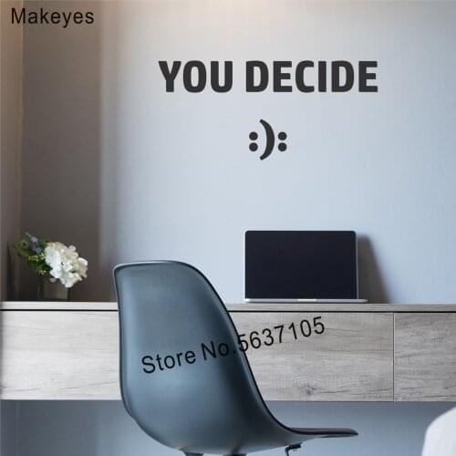 Makeyes You Decide Wall Decal QUotes Words Wall Stickers Simple Design Smile Wall Decor Home Office Wall Decoration Vinyl Q516