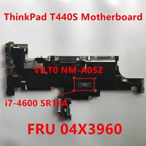 Laptop Mainboard For Lenovo ThinkPad T440S NM-A052 04X3960 Notebook Motherboard With i7-4600U UMA 100% tested work